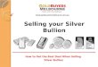 The Best Way to Sell your Silver Bullion