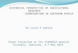 HISTORICAL PERSPECTIVE OF AGRICULTURAL RESEARCH COORDINATION IN SOUTHERN AFRICA