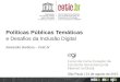Políticas Públicas Temáticas e Desafios da Inclusão Digital