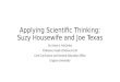 Applying scientific thinking joe texas and suzy housewife