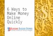 9 ways to quickly make money online