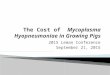 Dr. Mark Schwartz - Cost Of Mycoplasma Hyopneumoniae In Growing Pigs, Gilts & BAH/Exposure Programs