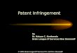 Presentation on Patent Infringement by Dr. Kalyan C. Kankanala, Brain League IP Services now BananaIP