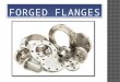 Forged flanges