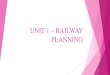 Railway Planning - Unit 1