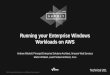 AWS Summit Auckland  - Running your Enterprise Windows Workload on AWS