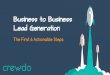 Business to Business Lead Generation - The First 6 Actionable Steps