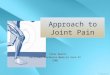 [Int. med] approach to joint pain from SIMS Lahore