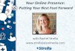 Your Online Presence: Putting Your Best Foot Forward