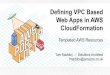 Defining VPC Based Web Apps in AWS CloudFormation