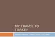 My travel to turkey