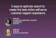 3 ways to optimize search to create the best online self serve customer support experience webinar deck