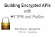 Building Encrypted APIs with HTTPS and Paillier