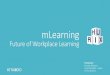 mLearning   future of workplace learning