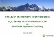 In-Memory Data Technologies Review - SQL Server 2014 OLTP vs SafePeak Dynamic Caching