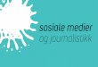 Sosiale medier og journalistikk - bilder og video