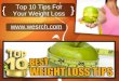 Weight Loss – Top 10 Tips How To Weight Loss