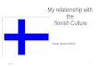My relationship with the finnish culture