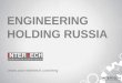 InterTech is one of the largest engineering holding in Russia
