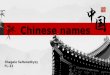Chinese names history,orgins,meaning