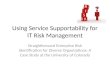Using Service Supportability for Risk Management