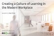 Creating a Culture of Learning in the Modern Workplace