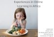 Online Learning in Africa presentation for SXSW EDU 2017