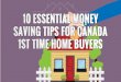 10 Essential Money Saving Tips for Canada 1st-Time Home Buyers
