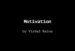 Motivation for Entrepreneur - vishal raina