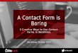 Contact Forms are Boring - 5 Creative Ways to Use Forms in WordPress