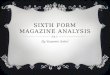Media Studies AS - Sixth Form Magazine Analysis by Yasemin Sehri