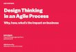 Design Thinking in an Agile process: why, how, what's the impact on business