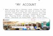 Introduction to the My Account feature in Polaris, the online catalog at the Wauconda Area Library