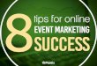 Event Hacks: 8 tips for online event marketing success