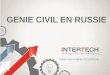Société «INTERTECH» - genie civil en Russie