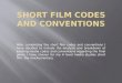 Short film and mockumentary genre codes and conventions