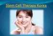 Stem Cell Therapy Korea