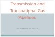 Transmission and transnational gas pipelines