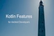 Kotlin for Android - Vali Iorgu - mRready