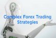 Complex Forex Trading Strategies