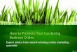 Promote your gardening business online in the UK