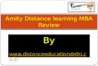 Review of Amity distance Learning MBA by us (Distanceeducationdelhi.co.in)