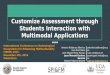 A Development Environment to Customize Assessment through Students Interaction with Multimodal Applications