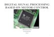 Digital signal processing based on motor control ppt