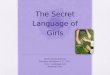 The Secret Language of Girls