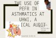 The Use Of PEFR in Asthmatics at UHWI: A Clinical Audit: Dr Peter Soltau et al