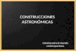 CMC 2.2.1 Construciones astronómicas