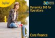 Dynamics Day 2017 Perth: Dynamics 365 Operations Core Financials