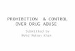 Prohibition  & control over drug abuse
