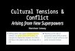 Cultural Tensions & Conflict Arising from New Superpowers